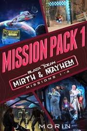 Mirth & Mayhem Mission Pack 1 : Black Ocean: Mirth & Mayhem cover image