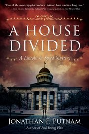 A house divided : aLincoln and speed mystery cover image