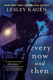 Every now and then : a novel cover image