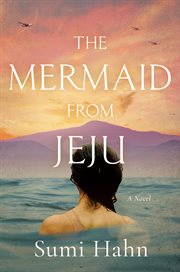 The mermaid from Jeju : a novel cover image