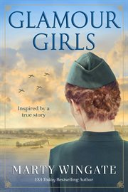 Glamour girls : a novel cover image