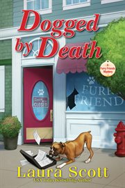 Dogged by Death : A Furry Friends Mystery cover image