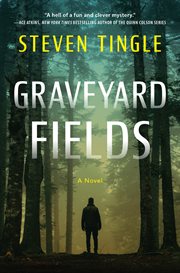Graveyard fields : a novel cover image