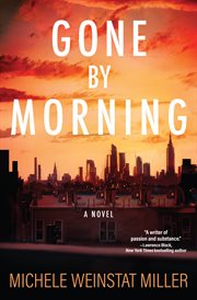 Gone by morning : a novel cover image