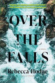 Over the Falls : A Novel cover image