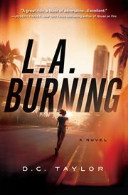 L.A. burning : a novel cover image