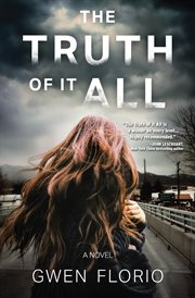 The truth of it all : a novel cover image