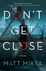 Don't get close : a novel cover image