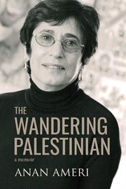 The wandering Palestinian : a memoir cover image