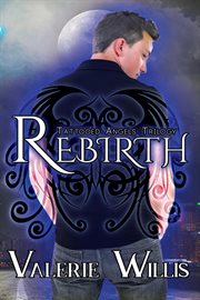 Rebirth : Tattooed Angels Trilogy cover image