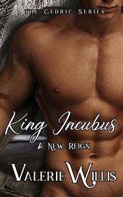 King Incubus : A New Reign cover image