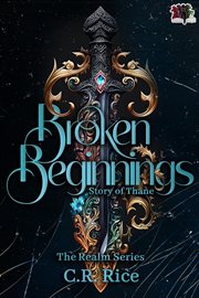 Broken Beginnings : Story of Thane cover image