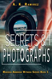 Secrets & Photographs : Marissa Ambrose Witness cover image