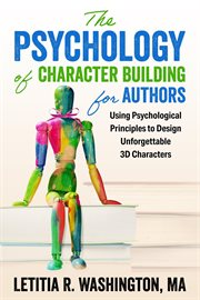The Psychology of Character Building for Authors cover image
