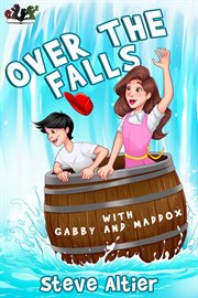 Over the Falls With Gabby and Maddox cover image
