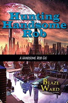 Cover image for Hunting Handsome Rob