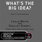 What's the big idea?: nonfiction condensed cover image