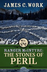 Ranger McIntyre : The Stones of Peril cover image