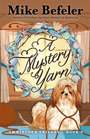 A Mystery Yarn : Omnipodge Trilogy cover image