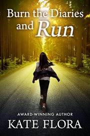 Burn the Diaries and Run cover image