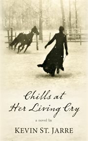 Chills at Her Living Cry cover image