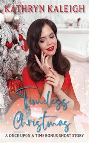Timeless christmas: a once upon a time short story : A Once Upon a Time Short Story cover image