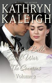 Southern Belle Civil War - The Couvions: Hearts Under Siege - Hearts Under Fire cover image