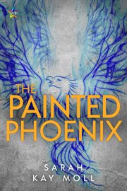 The painted phoenix cover image