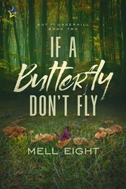 If a Butterfly Don't Fly cover image