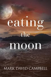 Eating the Moon cover image