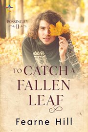 To Catch a Fallen Leaf : Rossingley cover image