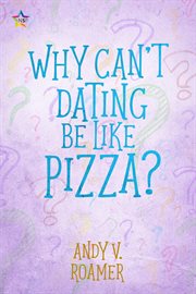 Why can't dating be like pizza? cover image