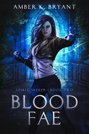 Blood Fae : Spirit Seeker cover image