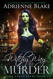 Witchy way to murder. Dark encounters cover image