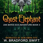Ghost elephant. Fantasy Adventure Series cover image