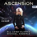 Ascension. Age of Expansion - A Kurtherian Gambit Series cover image