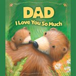 Dad, I Love You So Much cover image