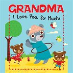 I love you so much grandma cover image