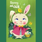 Bunny and Chick cover image