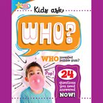 Kids ask : Who? cover image