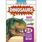Dinosaurs : Active Minds: Kids Ask About cover image