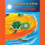 Bajo la luz de la luna / In the Moonlight cover image