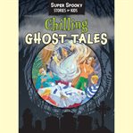 Chilling ghost tales cover image