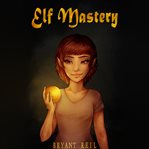 Elf mastery cover image