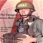 The youngest Green Beret : an autobiography cover image