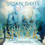 Let the ghosts speak cover image