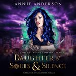 Daughter of souls & silence cover image