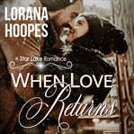 When love returns cover image