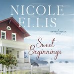 Sweet beginnings : a Candle Beach sweet romance cover image