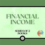 Financial income (series of 2 books) cover image